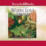 Where love dwells cover image