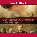 My heart remembers cover image