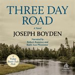Three day road cover image