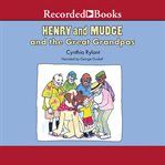 Henry and Mudge and the great grandpas cover image