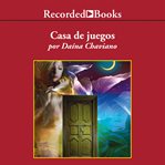 Casa de juegos (house of games) cover image