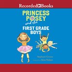 Princess posey and the first-grade boys cover image