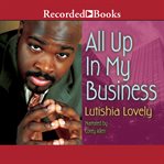 All up in my business cover image