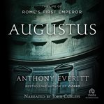 Augustus : the life of Rome's first emperor cover image