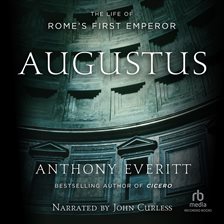 Augustus Audiobook By Anthony Everitt - Hoopla