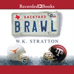 Backyard brawl. Inside the Blood Feud Between Texas and Texas A&M cover image