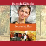 Becoming Bea cover image