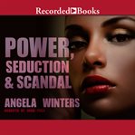 Power, seduction & scandal cover image
