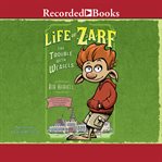 Life of Zarf : the trouble with weasels cover image