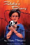 Zlata's diary. A Child's Life in Wartime Sarajevo cover image