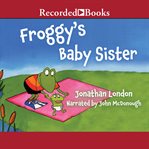 Froggy's baby sister cover image