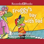 Froggy's day with dad cover image
