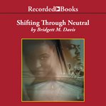 Shifting through neutral cover image