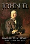John D : founding father of the Rockefellers cover image