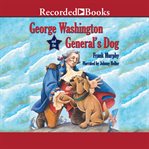 George washington and the general's dog cover image