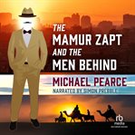 The Mamur Zapt and the Men Behind : Mamur Zapt Mystery Series, Book 4 cover image