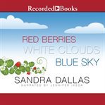 Red berries, white clouds, blue sky cover image