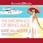 The importance of being Alice cover image