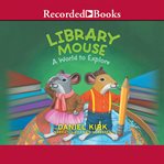 Library mouse. A World to Explore cover image