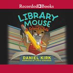 Library mouse : a friend's tale cover image