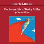 The secret life of Becky Miller cover image