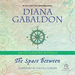 The space between : an outlander novella cover image