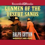 Gunmen of the desert sands cover image