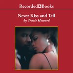 Never kiss and tell cover image