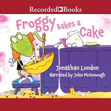 Cover image for Froggy Bakes a Cake