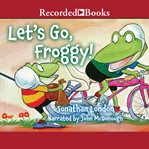 Let's go, froggy! cover image