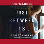 Just between us cover image