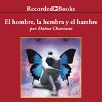 El hombre, la hembra y el hambre (man, woman, and hunger). Autores Espanoles E Iberoamericanos cover image