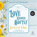 Love comes softly cover image