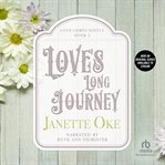 Love's long journey. Books #3-4 cover image