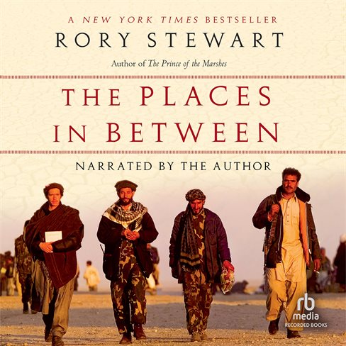 Rory Stewart The Places in Between