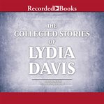 The collected stories of lydia davis : complete collection cover image