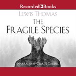 The fragile species cover image