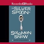The silver spoon of solomon snow cover image