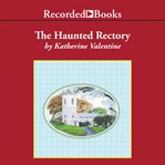 The haunted rectory : the saint francis xavier church hookers cover image