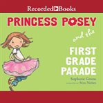 Princess posey and the first grade parade cover image