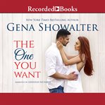 The one you want : appearing in the anthology all for you cover image