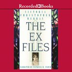 The ex files. A Novel About Four Women and Faith cover image