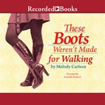 These boots weren't made for walking cover image