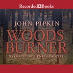 Woodsburner : a novel cover image