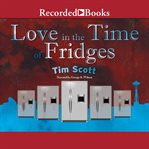 Love in the time of fridges cover image