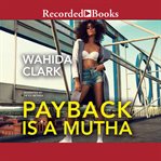 Payback is a mutha cover image