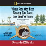 When fish got feet, sharks got teeth, and bugs began to swarm cover image