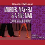 Murder, mayhem, and a fine man cover image