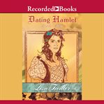 Dating hamlet : ophelia's story cover image