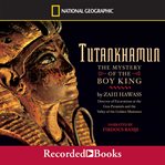 Tutankhamun. The Mystery of the Boy King cover image